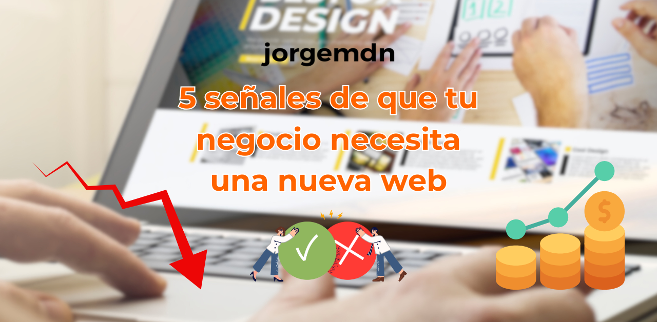 jorgemdn - 5 senales que necesitas una web banner